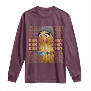 Funny Burnt Peanut Goop Long Sleeve Shirt Uhm Excuse Me TS14 Maroon Print Your Wear