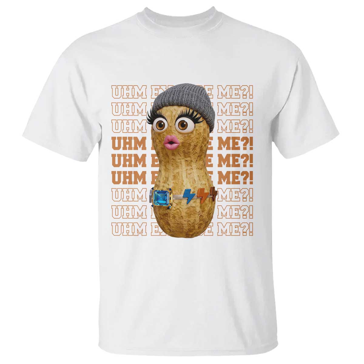 Funny Burnt Peanut Goop T Shirt Uhm Excuse Me TS14 White Print Your Wear
