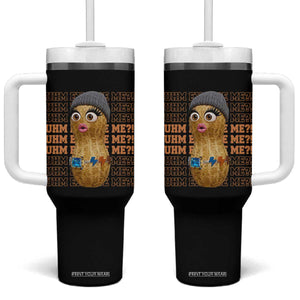 Funny Burnt Peanut Goop Tumbler With Handle Uhm Excuse Me TS14 One Size: 40 oz Black Print Your Wear