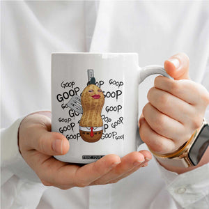 Funny Burnt Peanut Coffee Mug Goop Bungulato Homage TS14 Print Your Wear