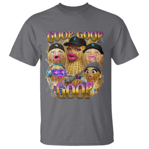 Funny Burnt Peanut Goop T Shirt Bungulato 90s Bootleg Meme Trendy TS14 Charcoal Print Your Wear