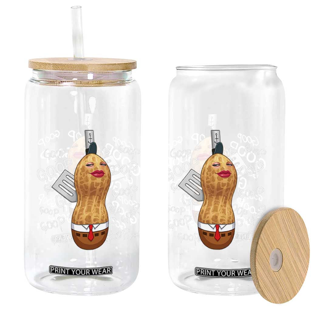 Funny Burnt Peanut Bungulator Glass Can Mhmmm Goop Goop TS14 Print Your Wear