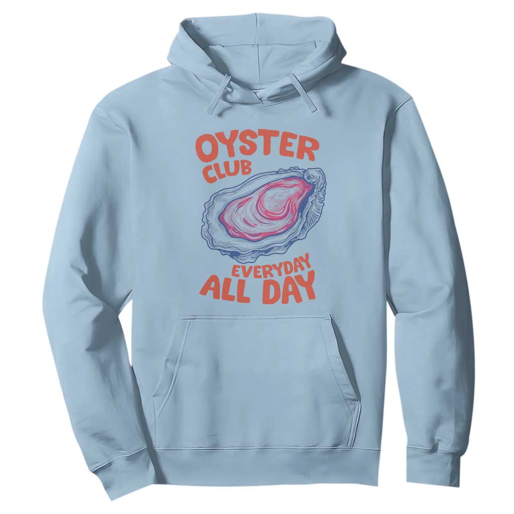 Oyster Club Hoodie Retro Summer Beach Vacation Gift TS14 Light Blue Print Your Wear