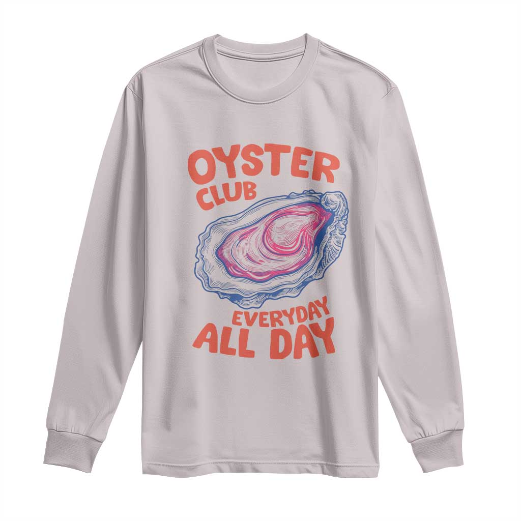 Oyster Club Long Sleeve Shirt Retro Summer Beach Vacation Gift TS14 Ice Gray Print Your Wear