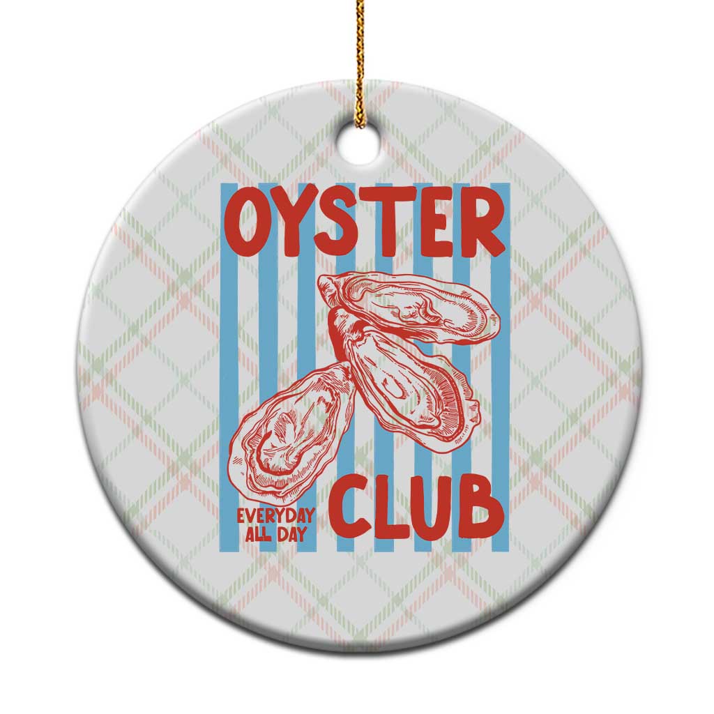Oyster Club Ceramic Ornament Coastal Girls Trip Beach Vacation Gift TS14 1pc Christmas Plaid Print Your Wear