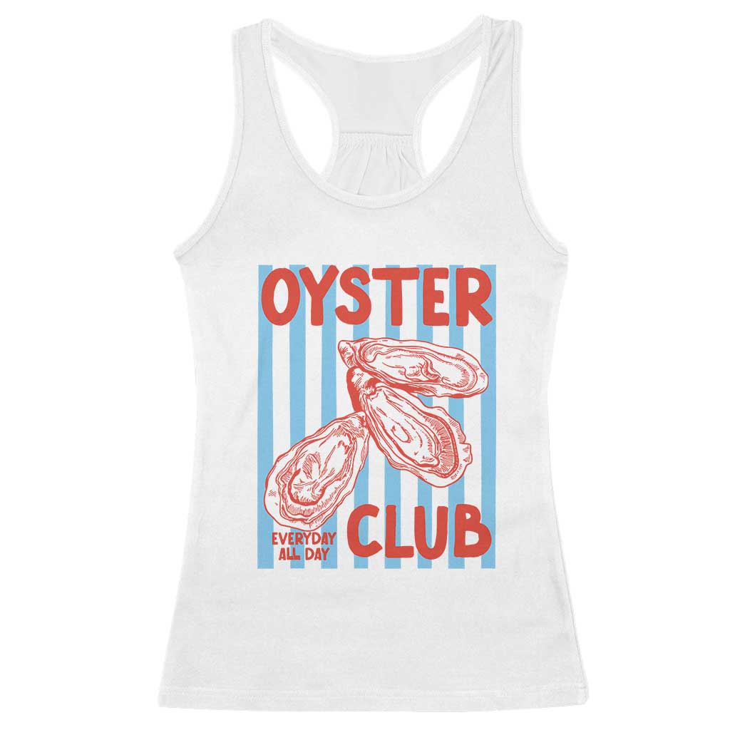 Oyster Club Racerback Tank Top Coastal Girls Trip Beach Vacation Gift TS14 White Print Your Wear