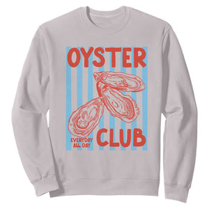Oyster Club Sweatshirt Coastal Girls Trip Beach Vacation Gift TS14 Ice Gray Print Your Wear