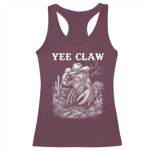Yee Claw Lobster Racerback Tank Top Funny Crawfish Western Meme TS14 Maroon Print Your Wear