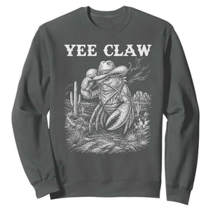 Yee Claw Lobster Sweatshirt Funny Crawfish Western Meme TS14 Dark Heather Print Your Wear