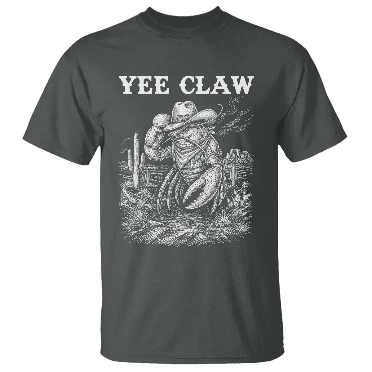 Yee Claw Lobster T Shirt Funny Crawfish Western Meme TS14 Dark Heather Print Your Wear
