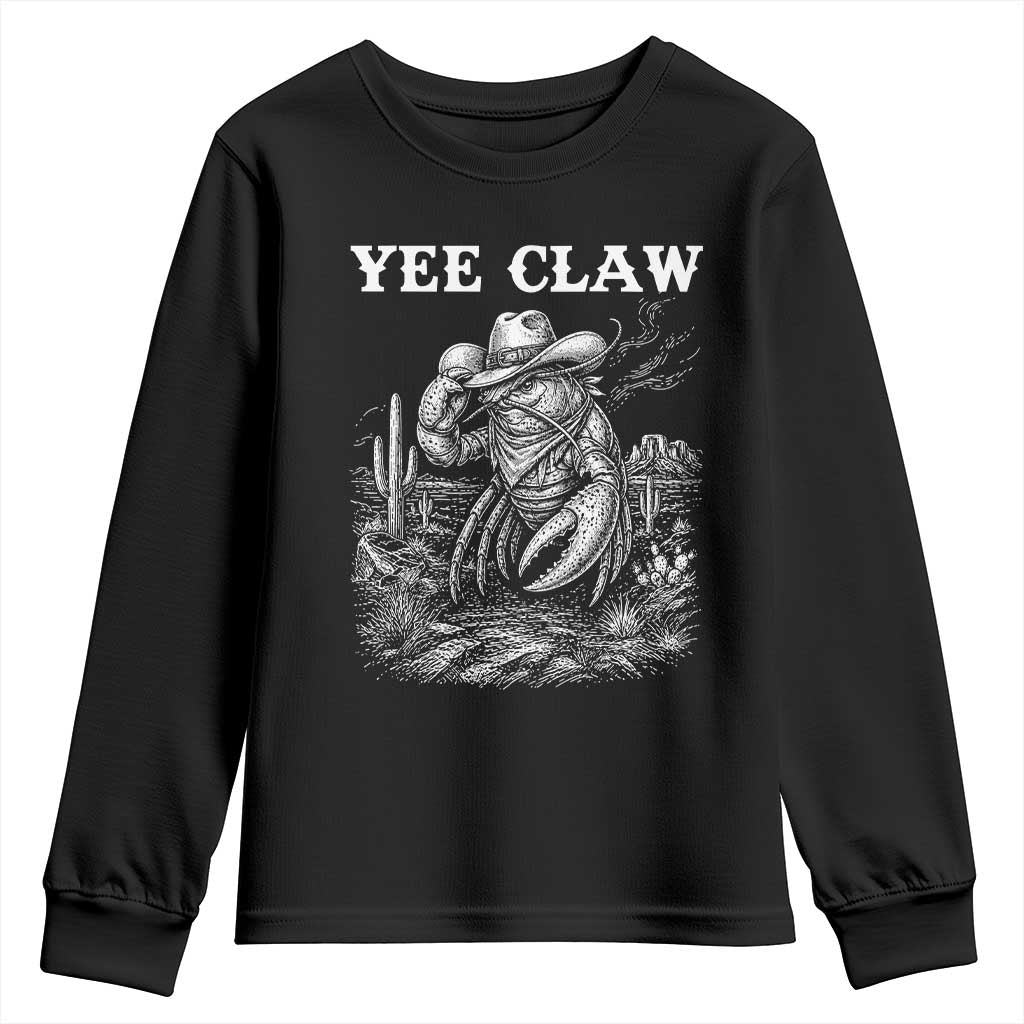 Yee Claw Lobster Youth Sweatshirt Funny Crawfish Western Meme TS14 Black Print Your Wear