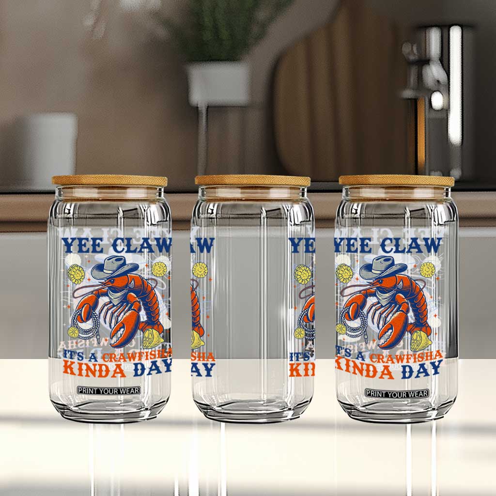 Yee Claw Lobster Glass Can It's a Crawfish Kinda Day Summer Beach Vaction Gift TS14 Print Your Wear