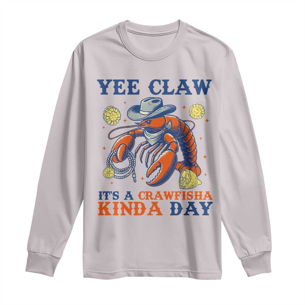 Yee Claw Lobster Long Sleeve Shirt It's a Crawfish Kinda Day Summer Beach Vaction Gift TS14 Ice Gray Print Your Wear