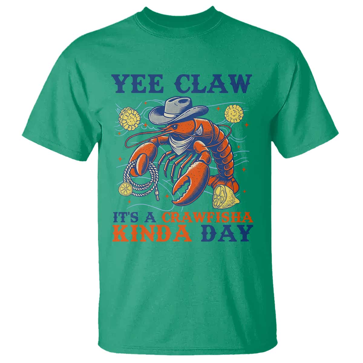 Yee Claw Lobster T Shirt It's a Crawfish Kinda Day Summer Beach Vaction Gift TS14 Irish Green Print Your Wear