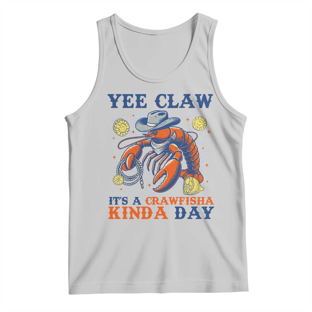 Yee Claw Lobster Tank Top It's a Crawfish Kinda Day Summer Beach Vaction Gift TS14 Ash Print Your Wear