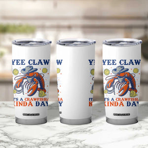 Yee Claw Lobster Tumbler Cup It's a Crawfish Kinda Day Summer Beach Vaction Gift TS14 Print Your Wear