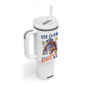 Yee Claw Lobster Tumbler With Handle It's a Crawfish Kinda Day Summer Beach Vaction Gift TS14 Print Your Wear
