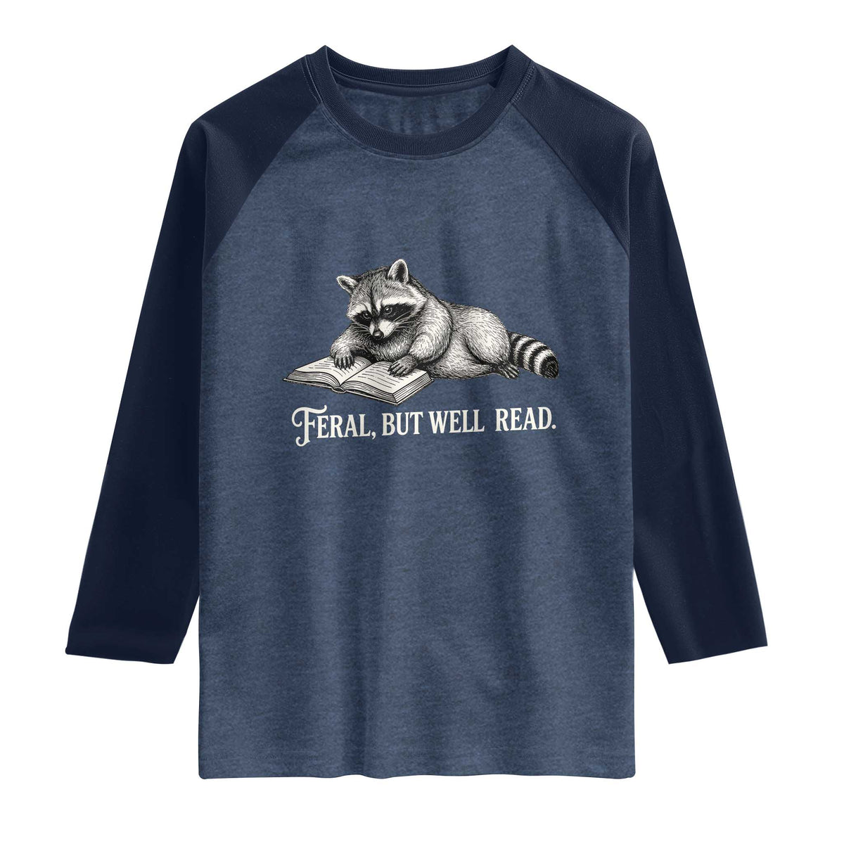 Feral But Well Read Raglan Shirt Funny Raccoon Reading Book Lover TS14 Heather Denim Navy Print Your Wear