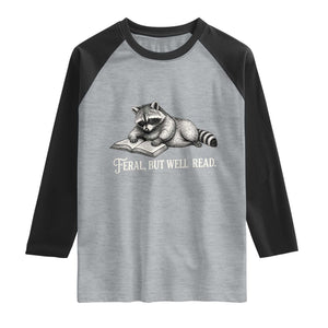 Feral But Well Read Raglan Shirt Funny Raccoon Reading Book Lover TS14 Heather Gray Black Print Your Wear
