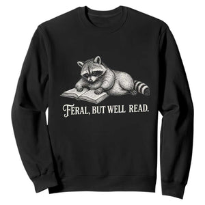 Feral But Well Read Sweatshirt Funny Raccoon Reading Book Lover TS14 Black Print Your Wear
