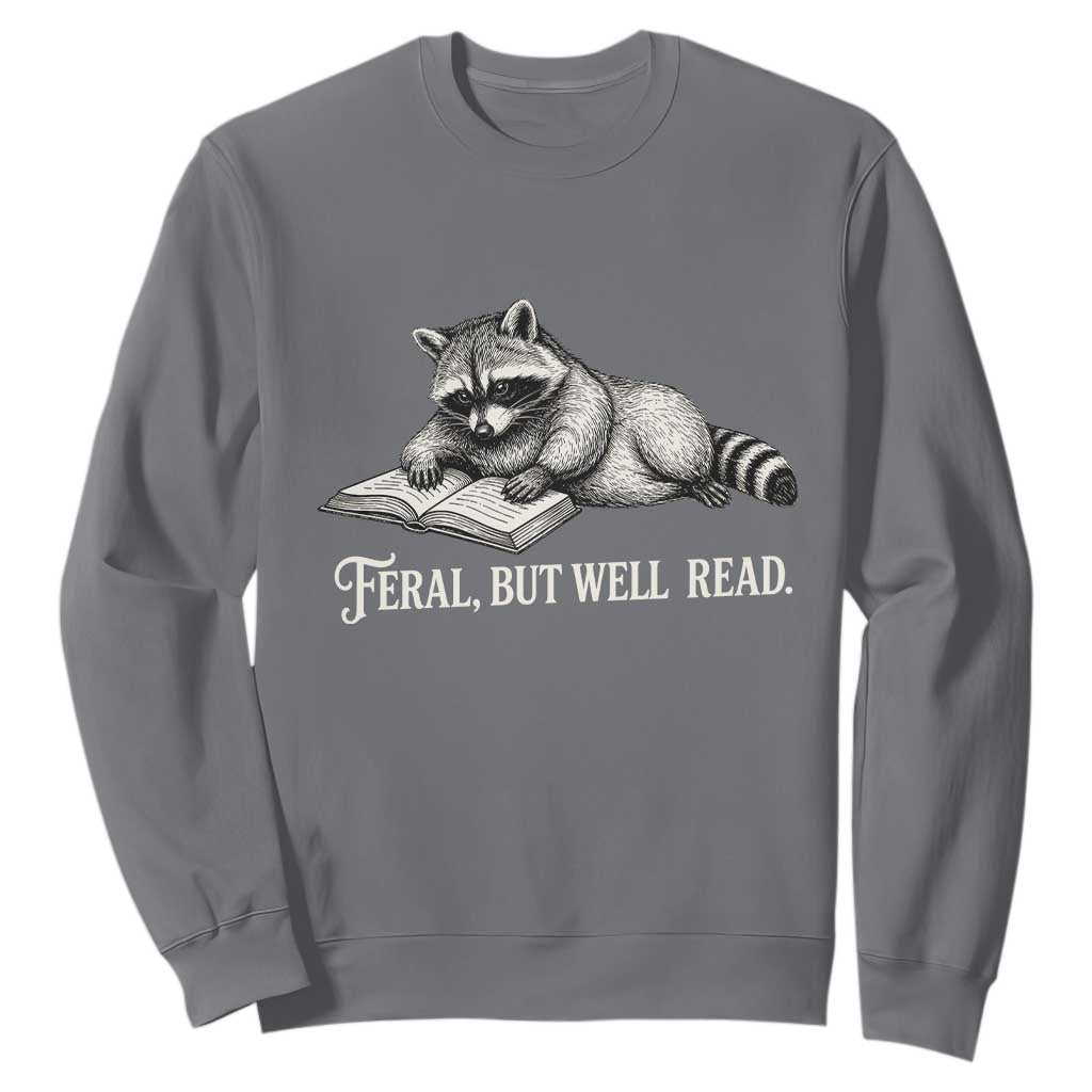 Feral But Well Read Sweatshirt Funny Raccoon Reading Book Lover TS14 Charcoal Print Your Wear