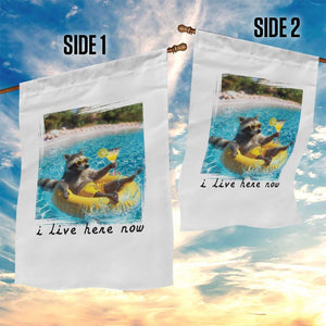I Live Here Now Raccoon Garden Flag Funny Summer Vacation Meme TS14 Print Your Wear