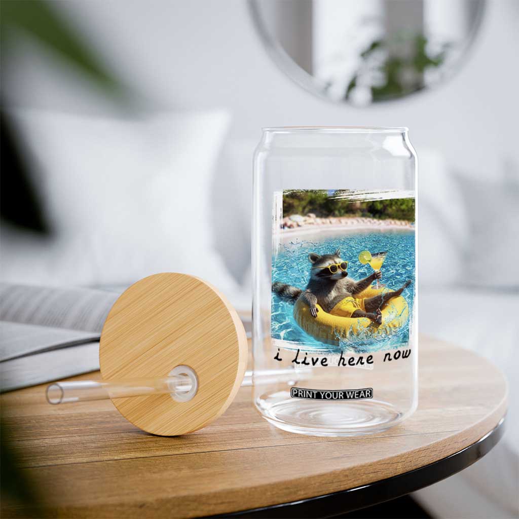 I Live Here Now Raccoon Glass Can Funny Summer Vacation Meme TS14 Print Your Wear