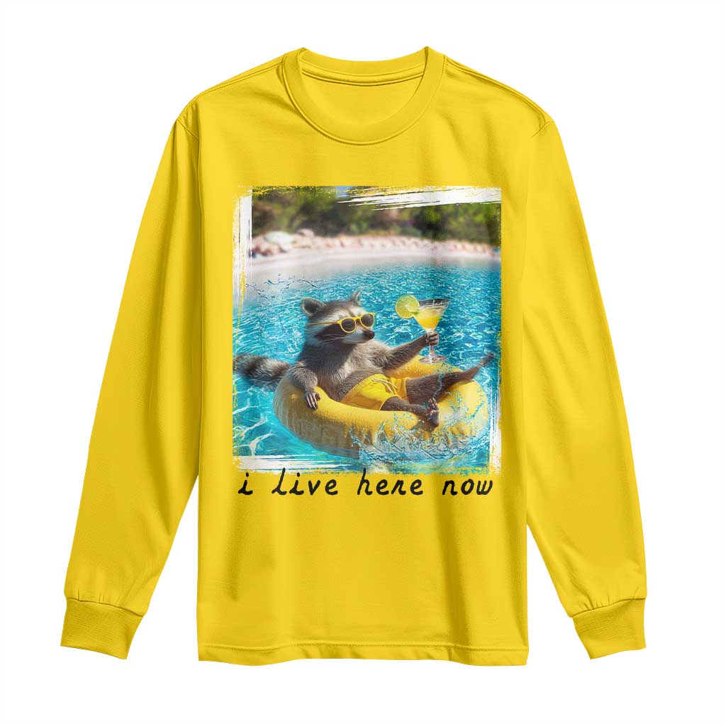 I Live Here Now Raccoon Long Sleeve Shirt Funny Summer Vacation Meme TS14 Daisy Print Your Wear