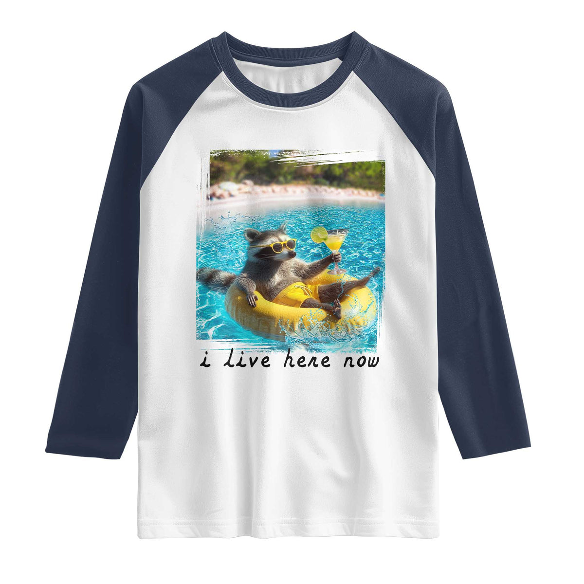 I Live Here Now Raccoon Raglan Shirt Funny Summer Vacation Meme TS14 White Navy Print Your Wear