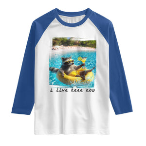 I Live Here Now Raccoon Raglan Shirt Funny Summer Vacation Meme TS14 White Royal Print Your Wear