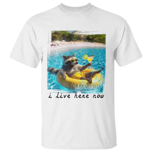 I Live Here Now Raccoon T Shirt Funny Summer Vacation Meme TS14 White Print Your Wear