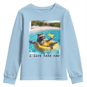 I Live Here Now Raccoon Youth Sweatshirt Funny Summer Vacation Meme TS14 Light Blue Print Your Wear