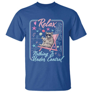 Relax Nothing Is Under Control T Shirt Chill Raccoon Beach Vacation Gift TS14 Royal Blue Print Your Wear