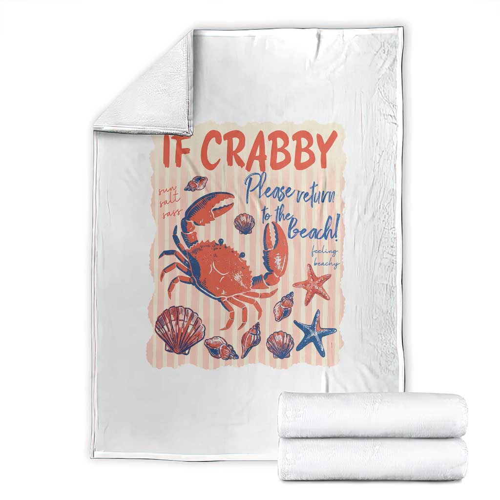 If Crabby Please Return To The Beach Throw Blanket Funny Crab Summer Vibes TS14 White Print Your Wear