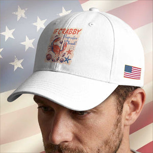 If Crabby Please Return To The Beach Baseball Cap Funny Crab Summer Vibes TS14 Print Your Wear