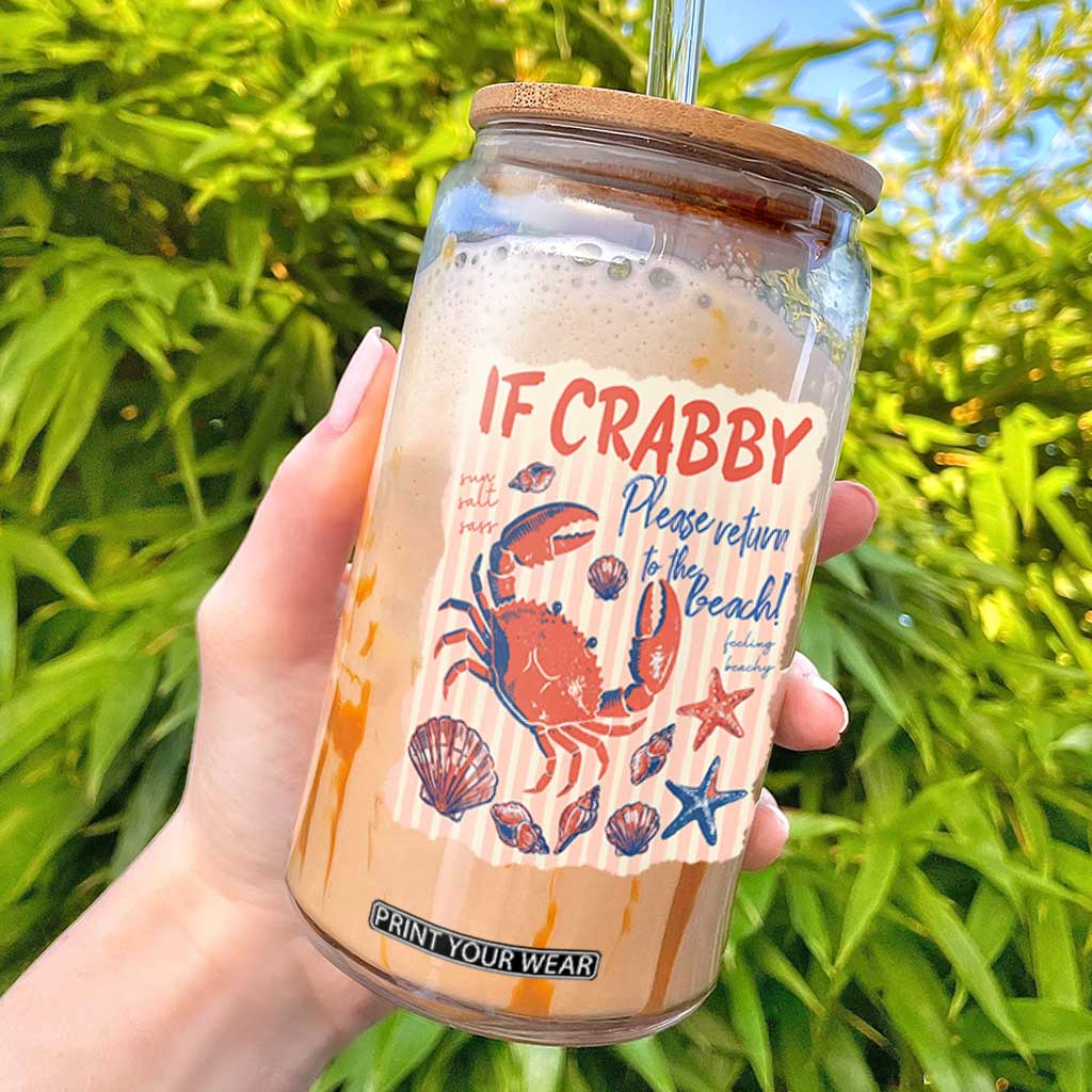 If Crabby Please Return To The Beach Glass Can Funny Crab Summer Vibes TS14 White Print Your Wear