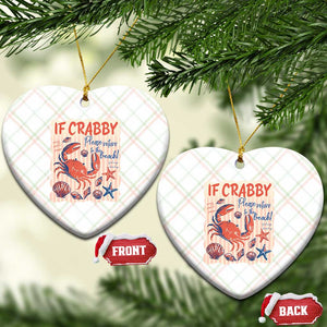 If Crabby Please Return To The Beach Ceramic Ornament Funny Crab Summer Vibes TS14 Print Your Wear