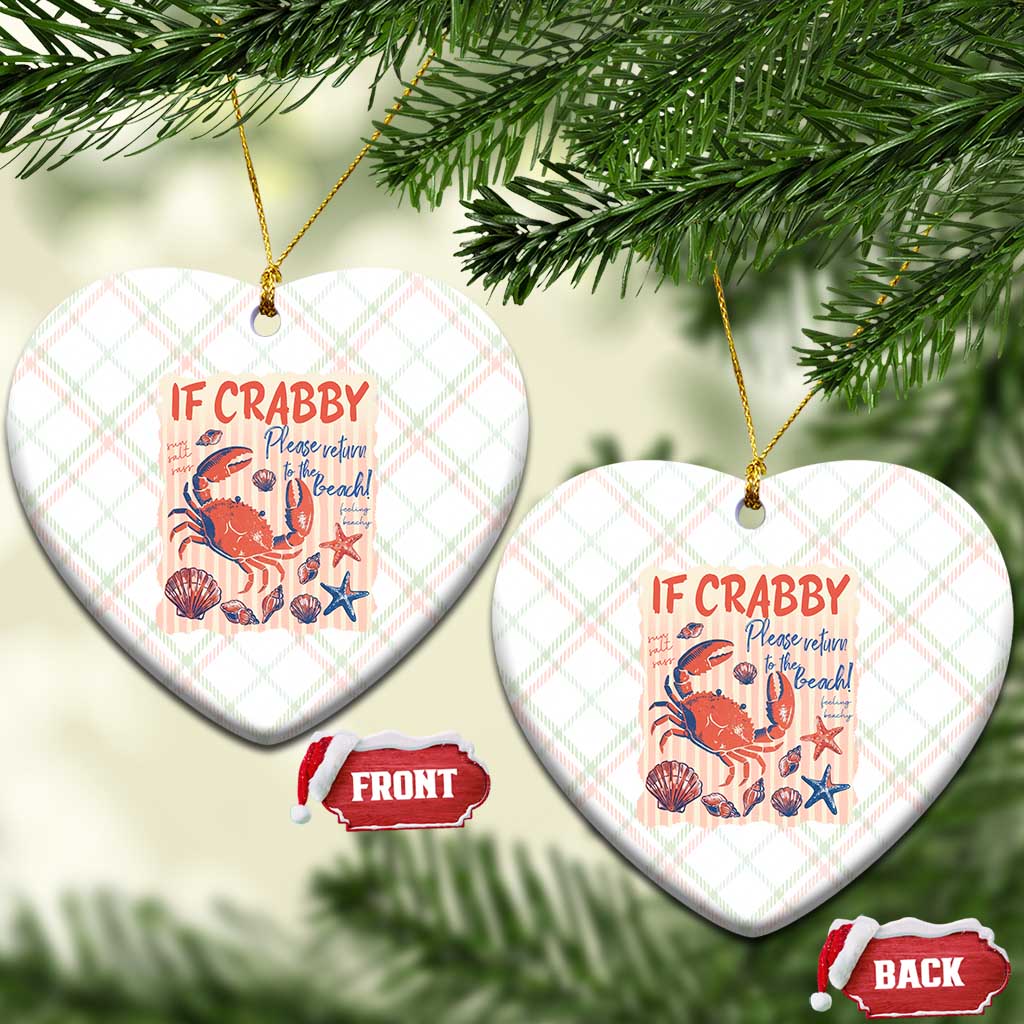 If Crabby Please Return To The Beach Ceramic Ornament Funny Crab Summer Vibes TS14 Print Your Wear