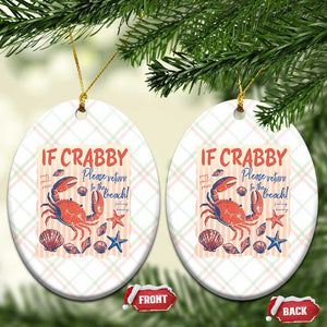 If Crabby Please Return To The Beach Ceramic Ornament Funny Crab Summer Vibes TS14 Print Your Wear