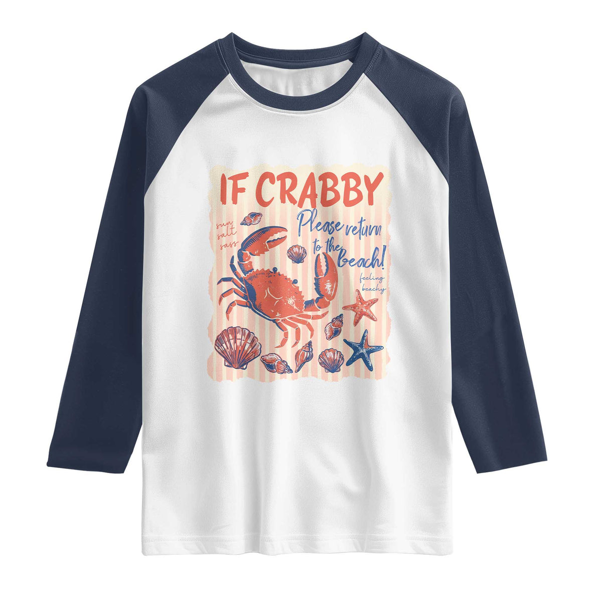 If Crabby Please Return To The Beach Raglan Shirt Funny Crab Summer Vibes TS14 White Navy Print Your Wear