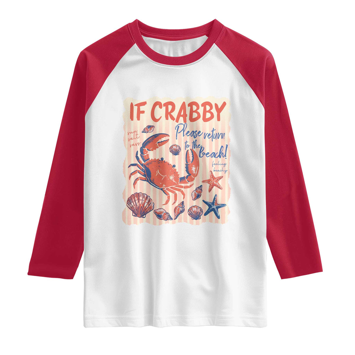 If Crabby Please Return To The Beach Raglan Shirt Funny Crab Summer Vibes TS14 White Red Print Your Wear