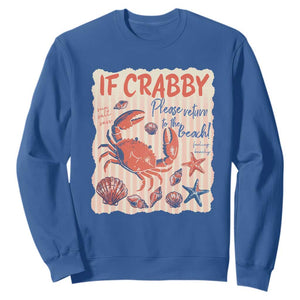 If Crabby Please Return To The Beach Sweatshirt Funny Crab Summer Vibes TS14 Royal Blue Print Your Wear