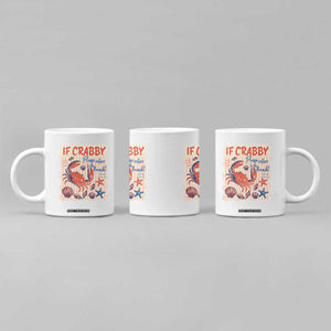 If Crabby Please Return To The Beach Coffee Mug Funny Crab Summer Vibes TS14 Print Your Wear