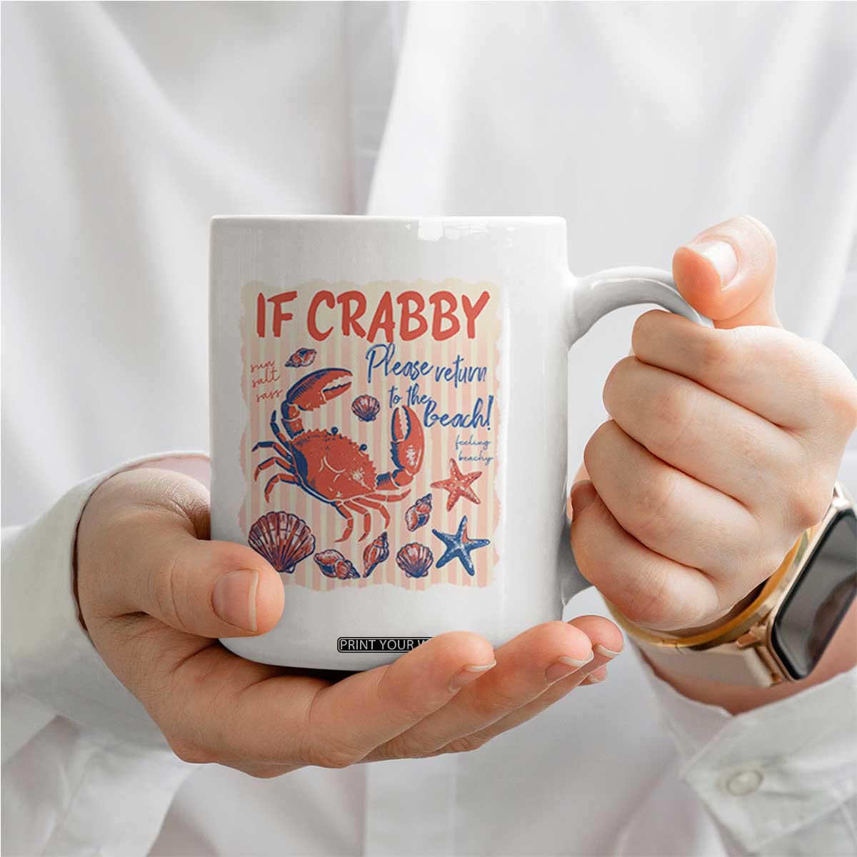 If Crabby Please Return To The Beach Coffee Mug Funny Crab Summer Vibes TS14 Print Your Wear