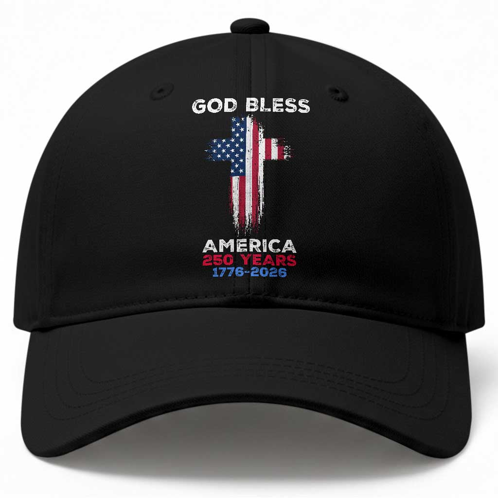 God Bless America 250 Years 1776-2026 Baseball Cap Christian Cross Flag TS14 Print Your Wear
