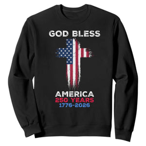 God Bless America 250 Years 1776-2026 Sweatshirt Christian Cross Flag TS14 Black Print Your Wear