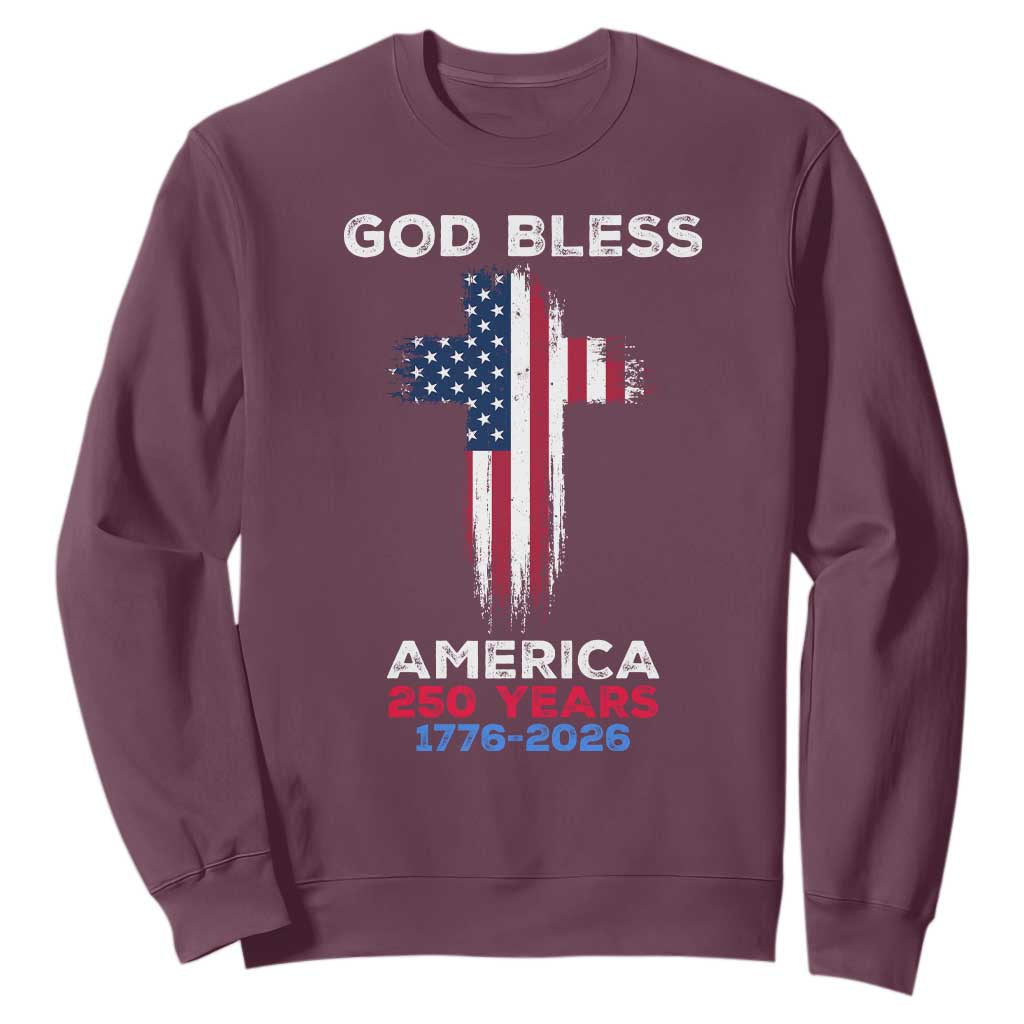 God Bless America 250 Years 1776-2026 Sweatshirt Christian Cross Flag TS14 Maroon Print Your Wear