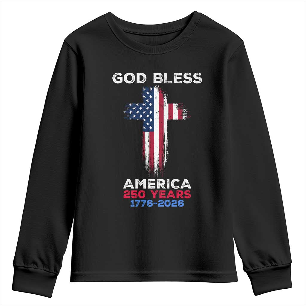 God Bless America 250 Years 1776-2026 Youth Sweatshirt Christian Cross Flag TS14 Black Print Your Wear