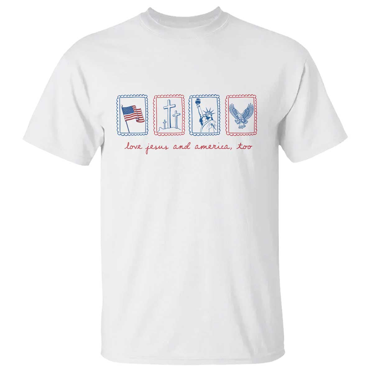 Loves Jesus and America Too T Shirt 4th of July Christian TS14 White Print Your Wear