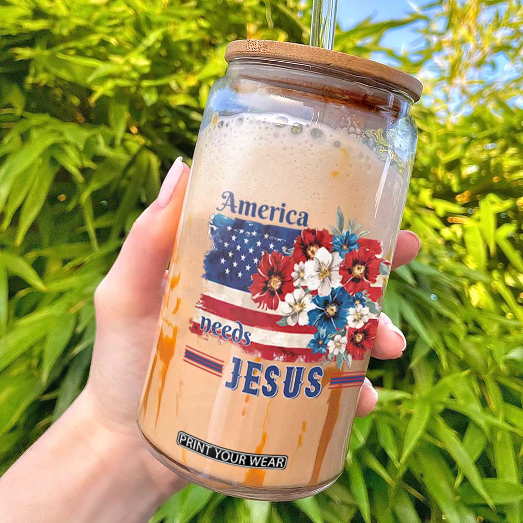 America Needs Jesus Glass Can Christian Floral US Flag 4th of July TS14 White Print Your Wear